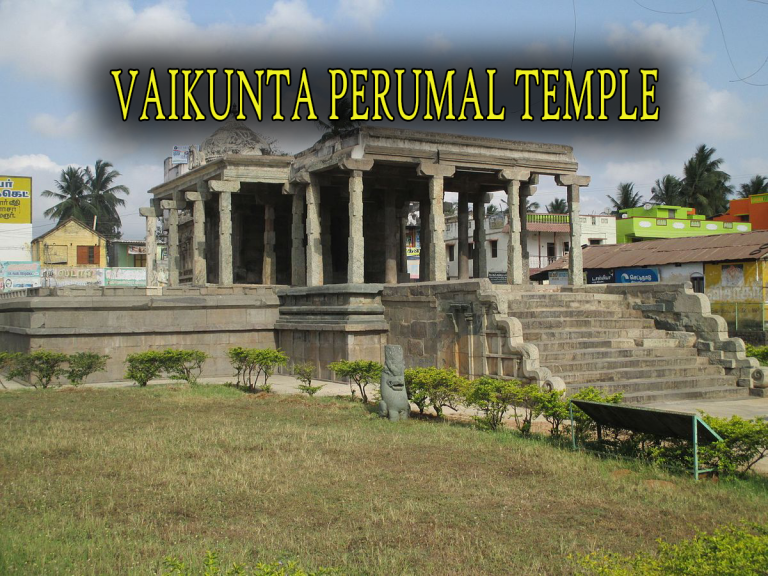 VAIKUNTA PERUMAL TEMPLE IN KANCHIPURAM VAIKUNTA PERUMAL TEMPLE IN KANCHIPURAM
