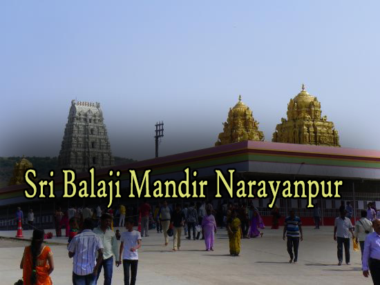 Sri Balaji Mandir Narayanpur Sri Balaji Mandir Narayanpur
